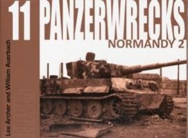 Cover: 9780955594090 | Panzerwrecks 11 | Normandy 2 | Lee Archer (u. a.) | Taschenbuch | 2010