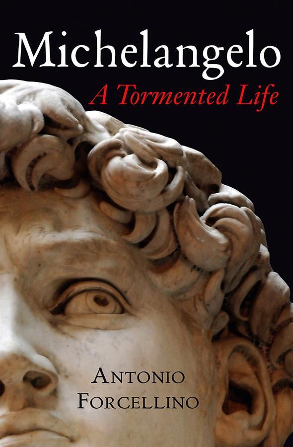 Cover: 9780745640068 | Michelangelo | A Tormented Life | Antonio Forcellino | Taschenbuch