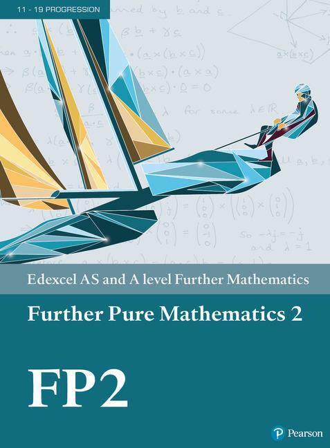 Cover: 9781292183367 | Edexcel AS and A level Further Mathematics Further Pure Mathematics...