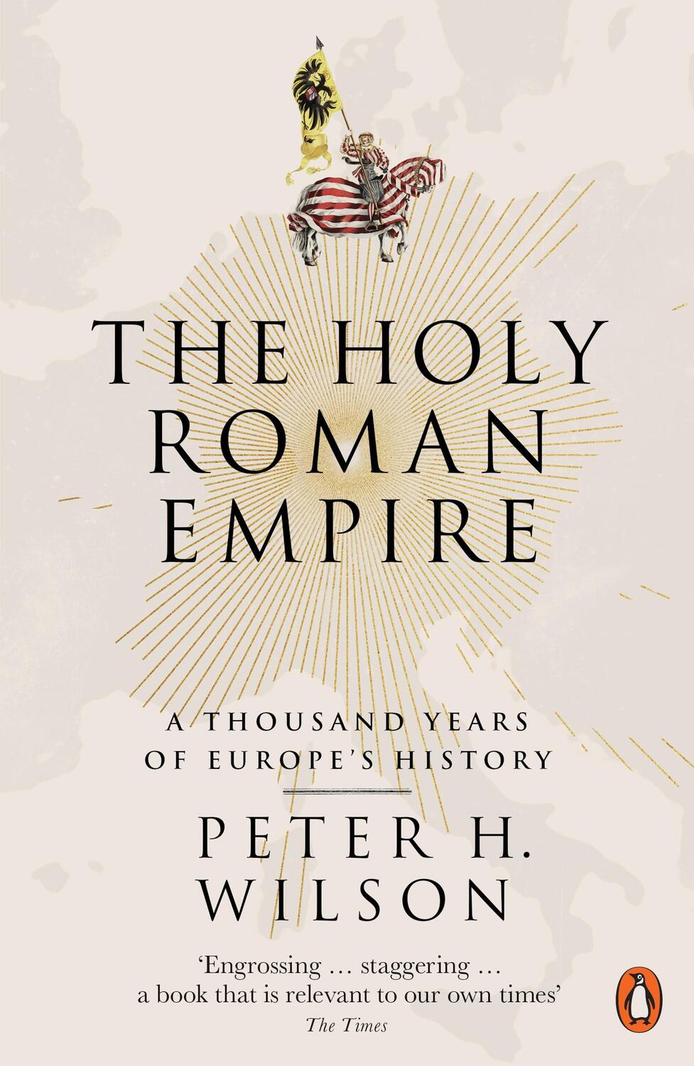 Cover: 9780141047478 | The Holy Roman Empire | A Thousand Years of Europe's History | Wilson