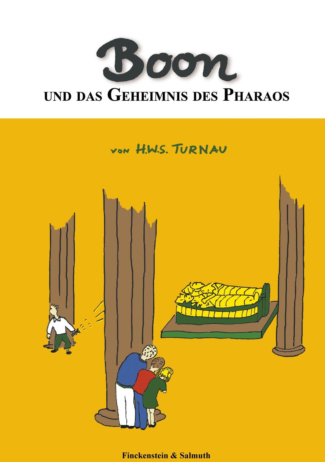 Cover: 9783934882379 | BOON und das Geheimnis des Pharaos | H. W. S. Turnau | Buch | 132 S.