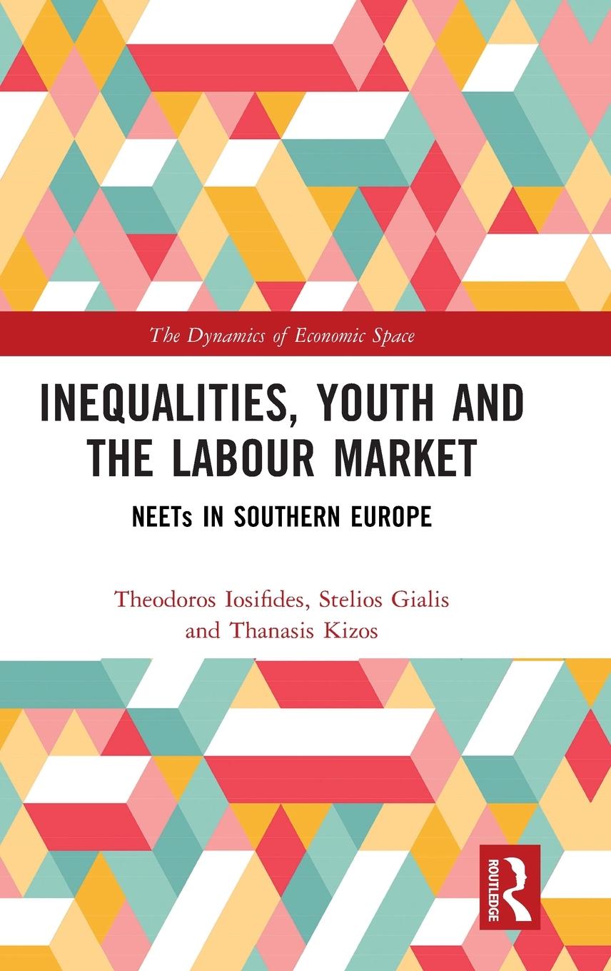 Cover: 9781032113333 | Inequalities, Youth and the Labour Market | NEETS in Southern Europe