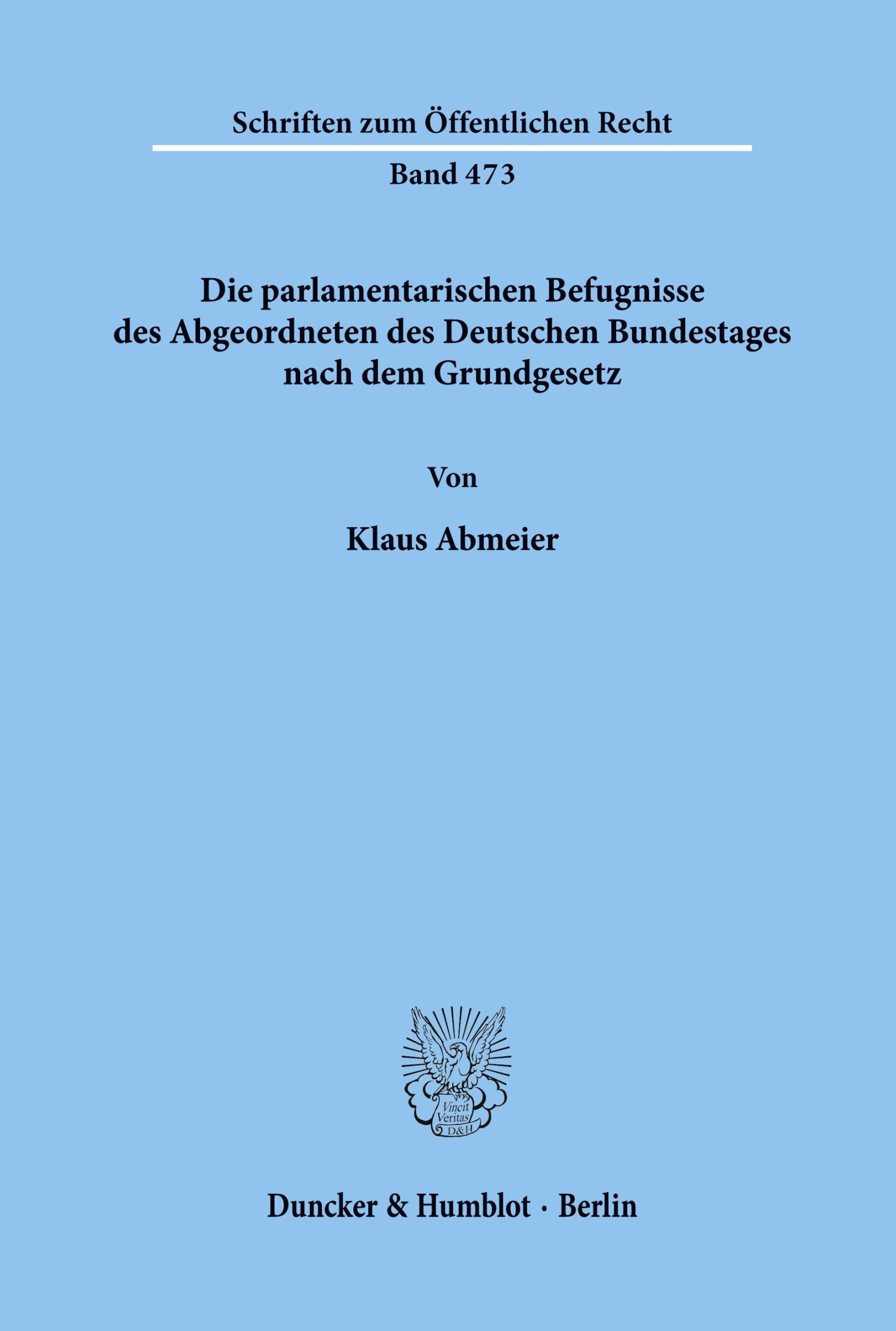 Cover: 9783428056880 | Die parlamentarischen Befugnisse des Abgeordneten des Deutschen...