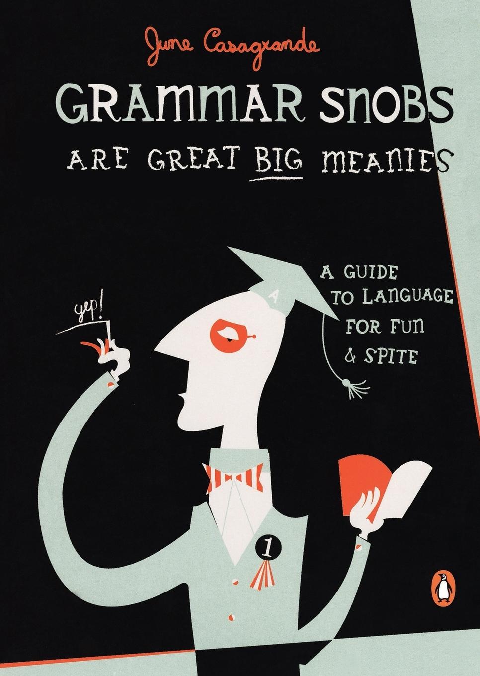 Cover: 9780143036838 | Grammar Snobs Are Great Big Meanies | June Casagrande | Taschenbuch