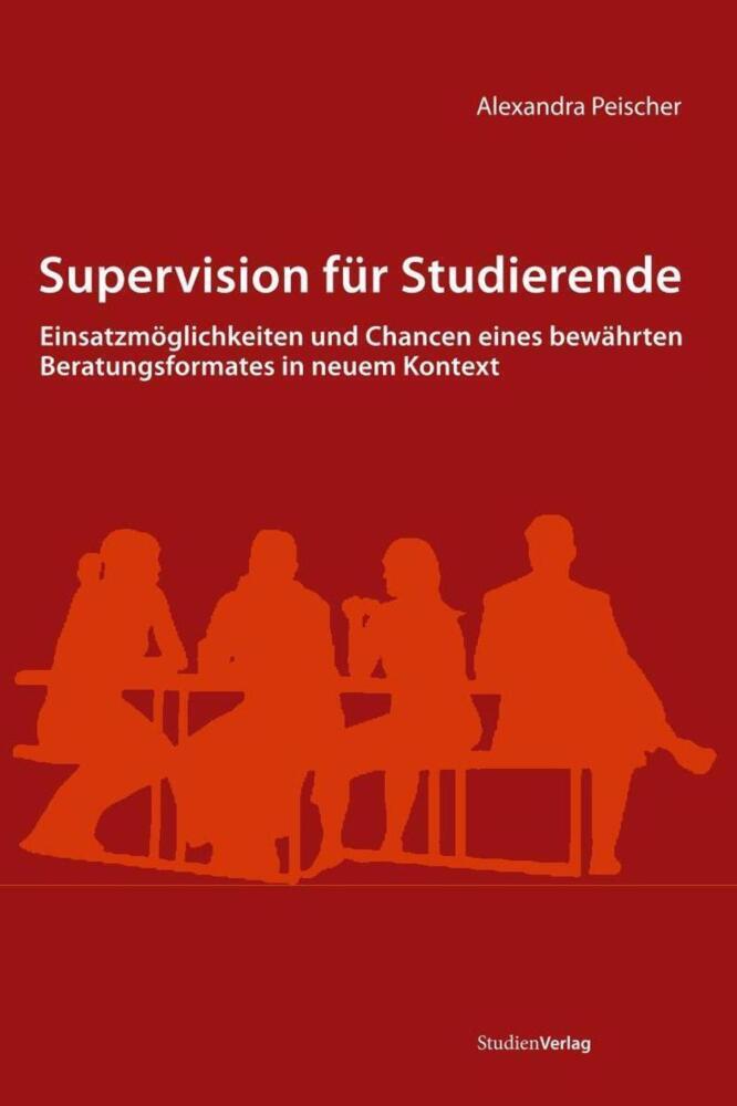 Cover: 9783706548540 | Supervision für Studierende | Alexandra Peischer | Taschenbuch | 2010