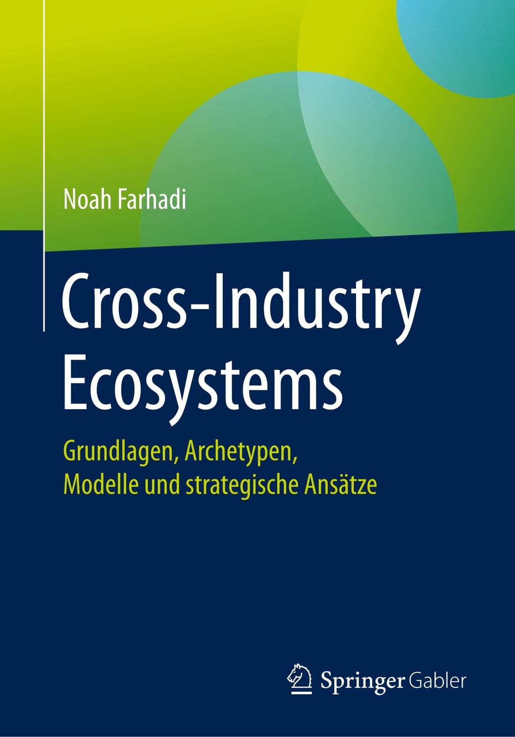 Cover: 9783658261283 | Cross-Industry Ecosystems | Noah Farhadi | Taschenbuch | Paperback