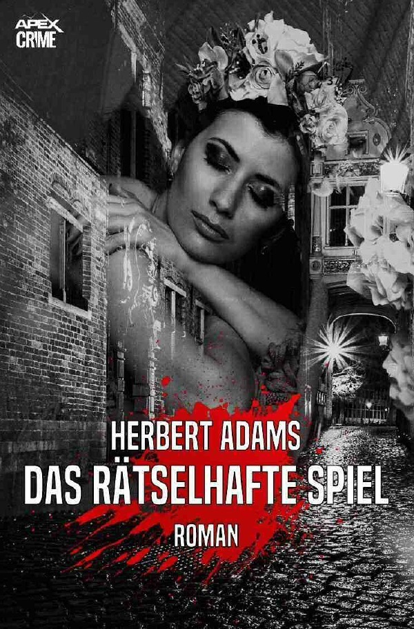 Cover: 9783753158570 | DAS RÄTSELHAFTE SPIEL | Der Krimi-Klassiker! | Herbert Adams | Buch