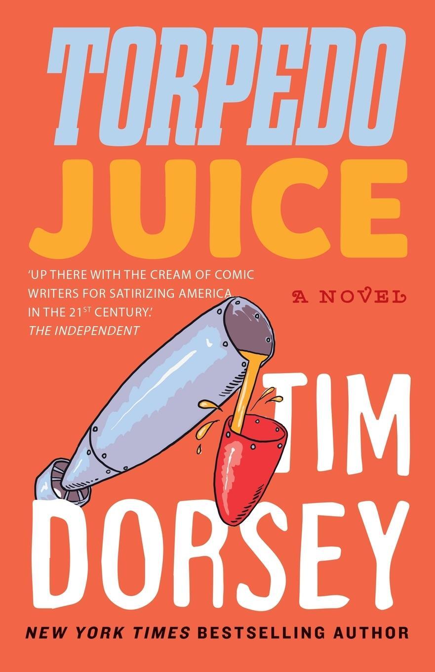 Cover: 9781788420006 | Torpedo Juice | Tim Dorsey | Taschenbuch | A Serge Storms Adventure