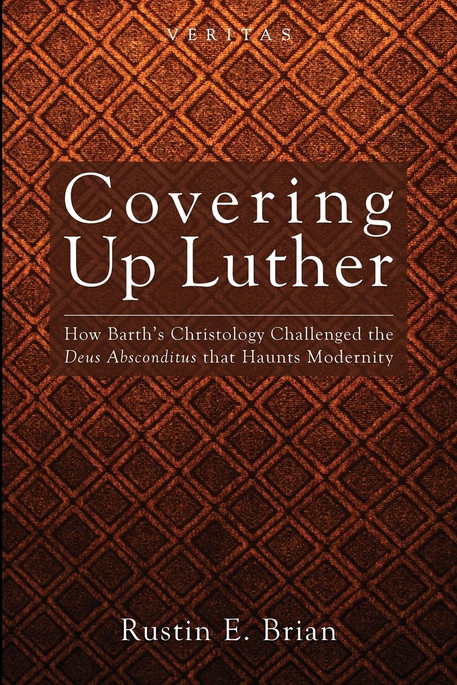 Cover: 9781620321737 | Covering Up Luther | Rustin E. Brian | Taschenbuch | Englisch | 2013