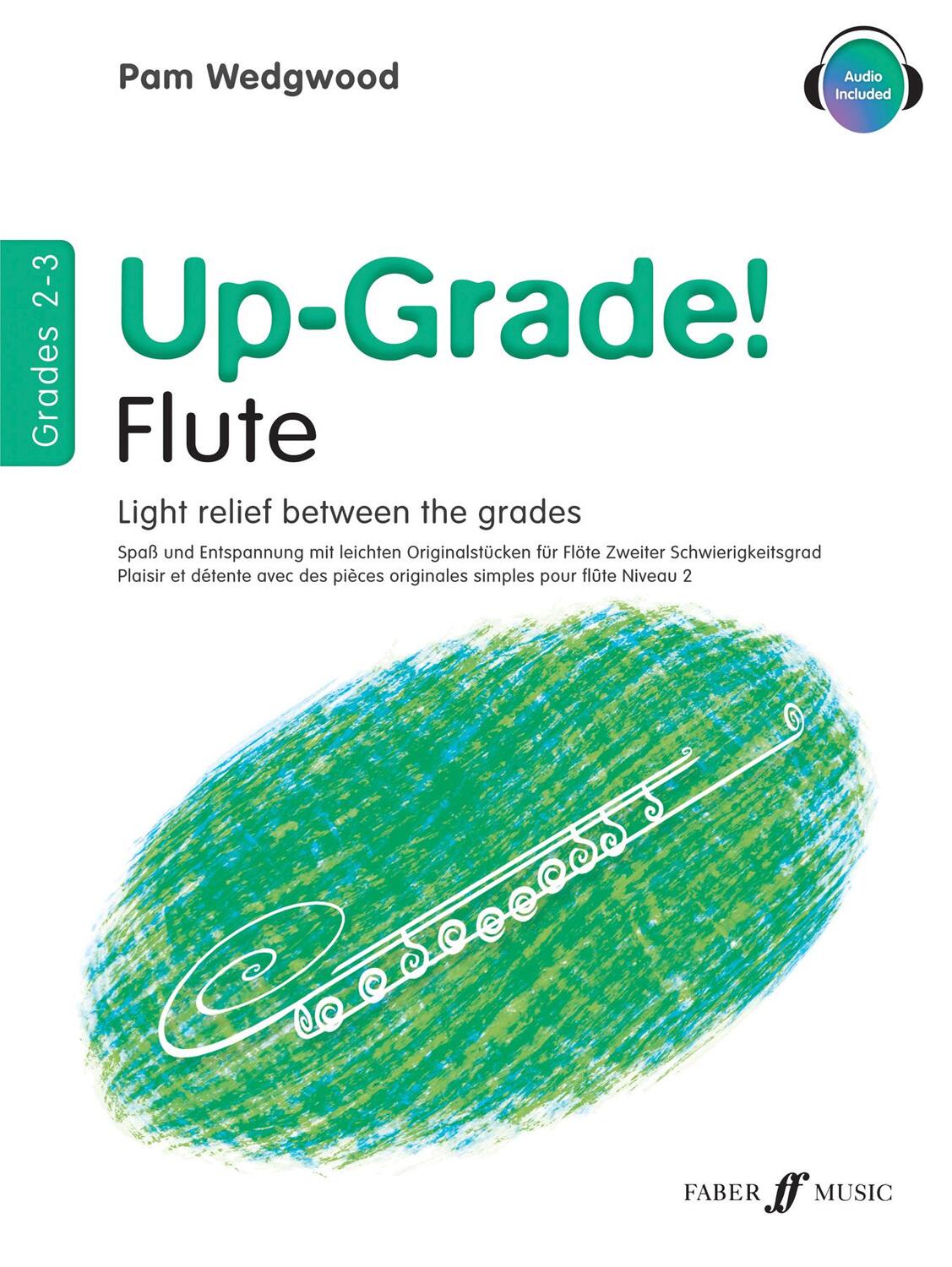 Cover: 9780571518371 | Up-Grade! Flute, Grades 2-3 | Light Relief Between Grades | Wedgwood