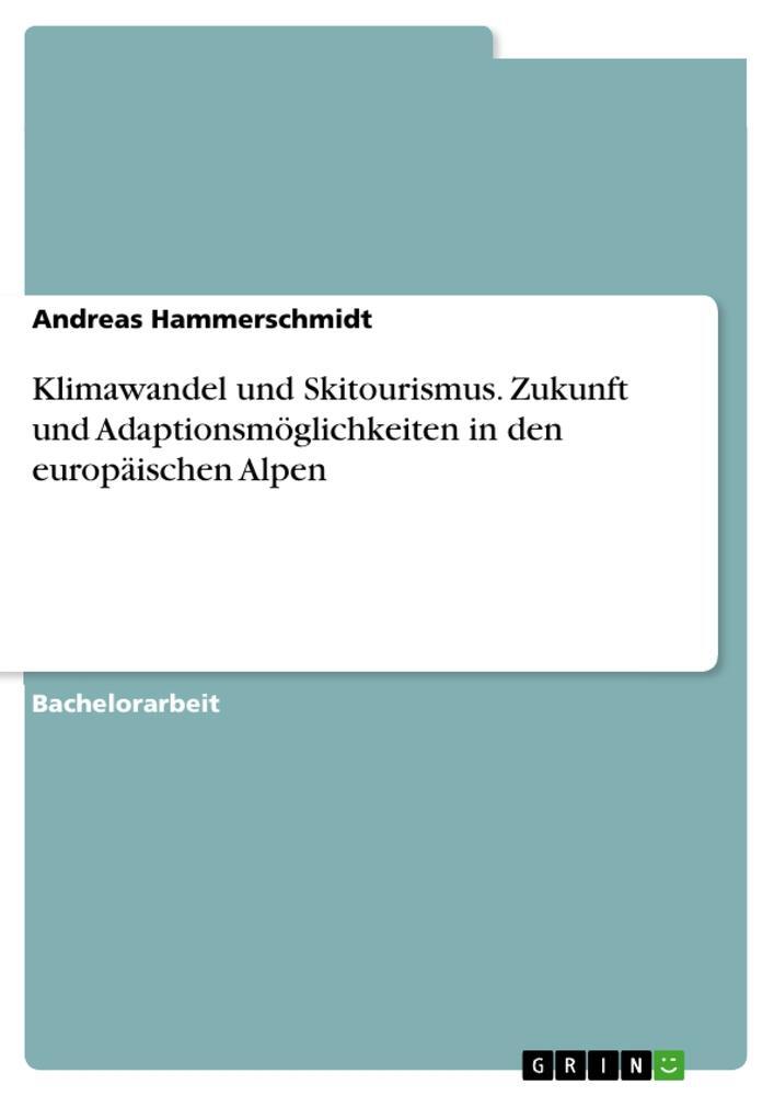 Cover: 9783389075654 | Klimawandel und Skitourismus. Zukunft und Adaptionsmöglichkeiten in...