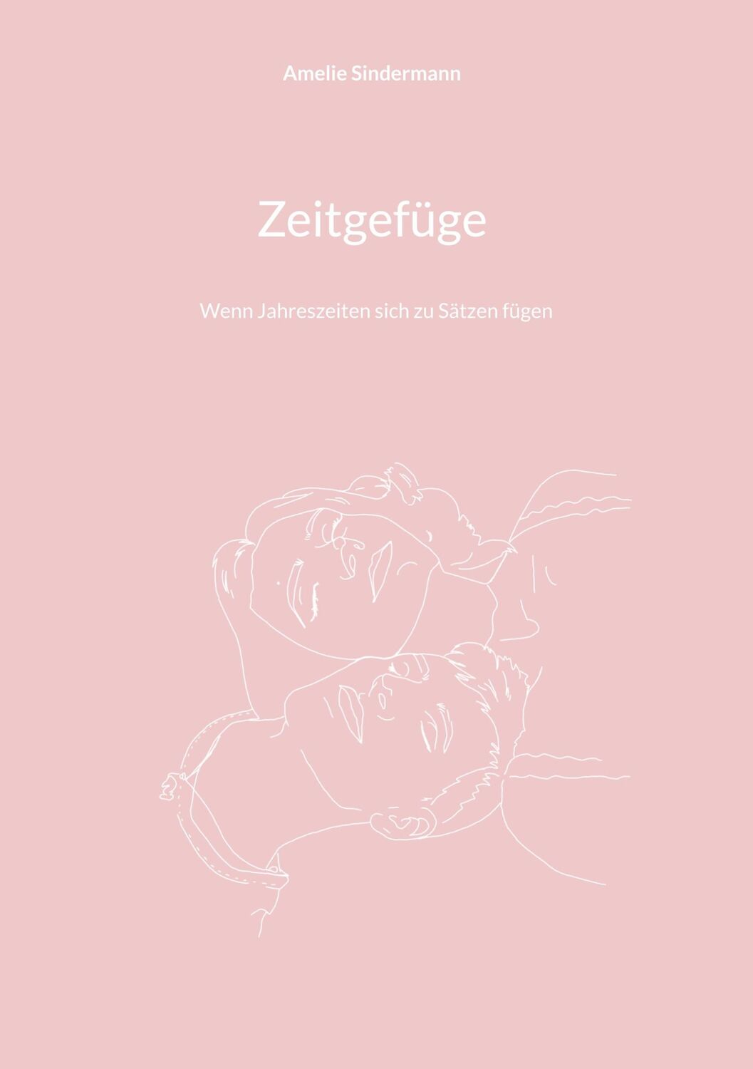 Cover: 9783758308017 | Zeitgefüge | Wenn Jahreszeiten sich zu Sätzen fügen | Sindermann