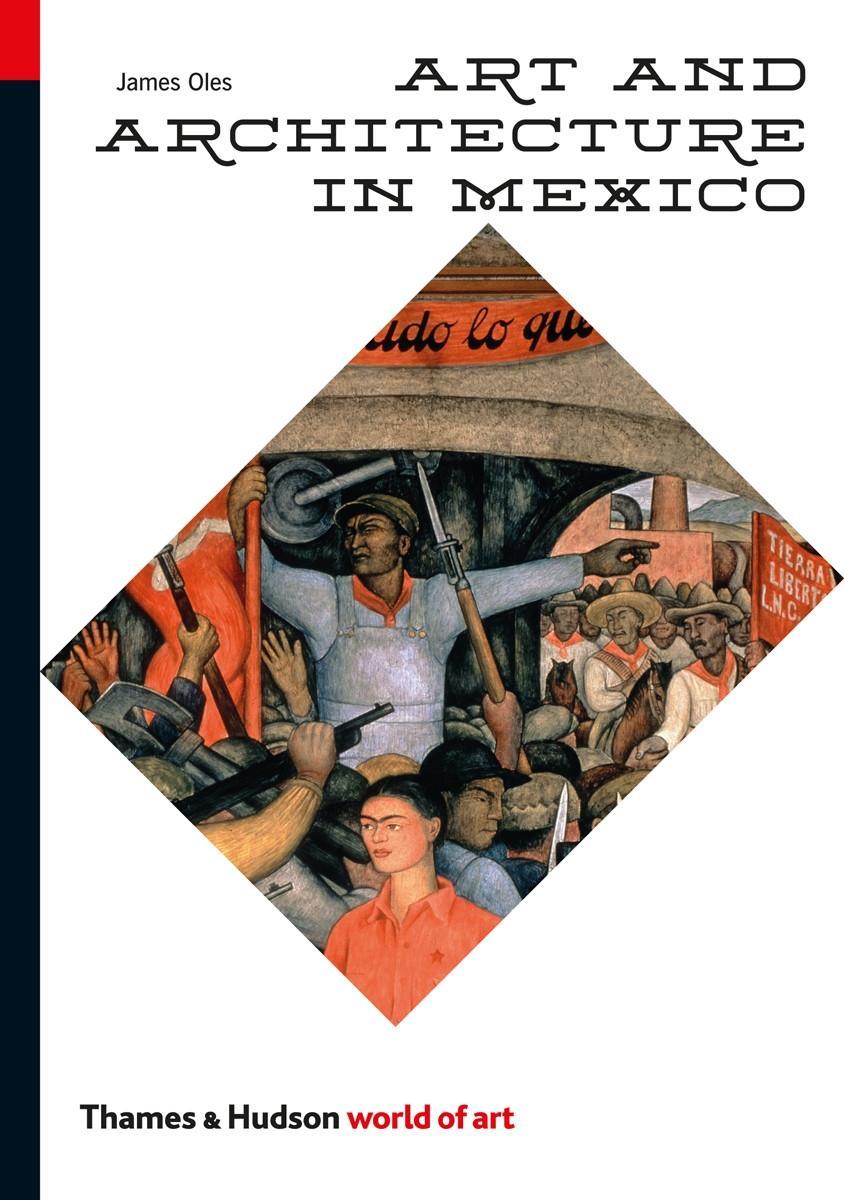 Cover: 9780500204061 | Art and Architecture in Mexico | James Oles | Taschenbuch | Englisch