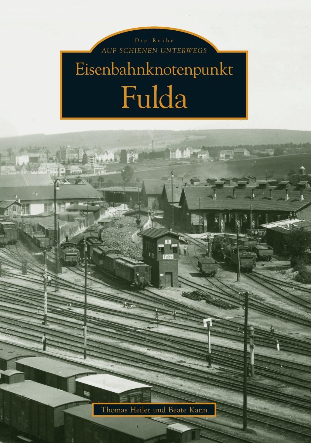 Cover: 9783866807853 | Eisenbahnknotenpunkt Fulda | Thomas Heiler | Taschenbuch | Paperback