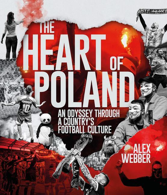 Cover: 9781801507141 | The Heart of Poland | An Odyssey Through a Country's Football Culture