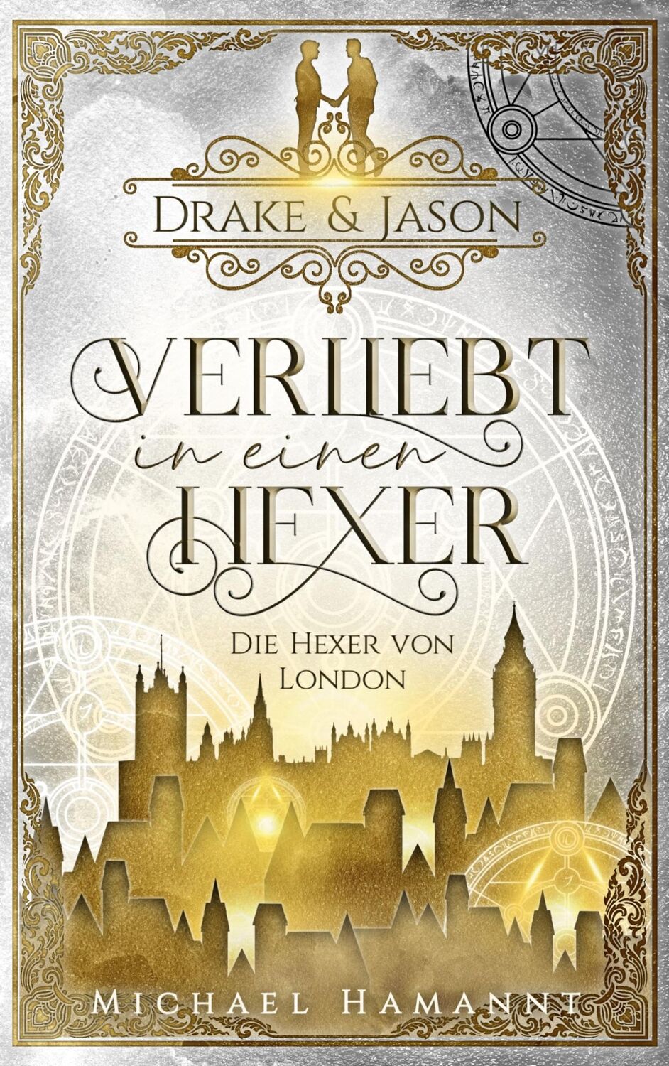 Cover: 9783734703249 | Drake &amp; Jason | Verliebt in einen Hexer | Michael Hamannt | Buch