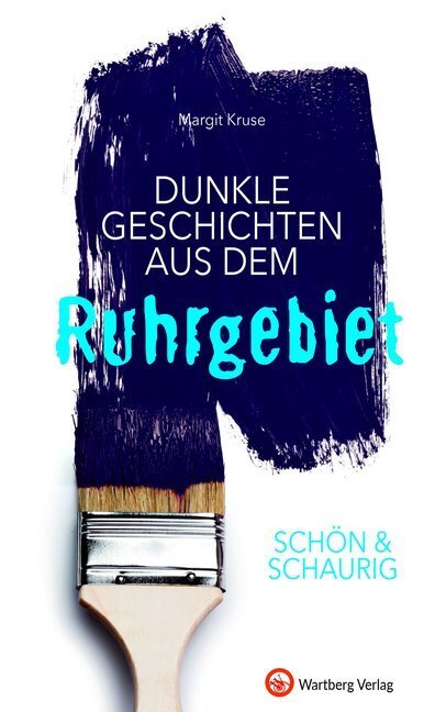 Cover: 9783831329793 | Schön &amp; schaurig - Dunkle Geschichten aus dem Ruhrgebiet | Kruse