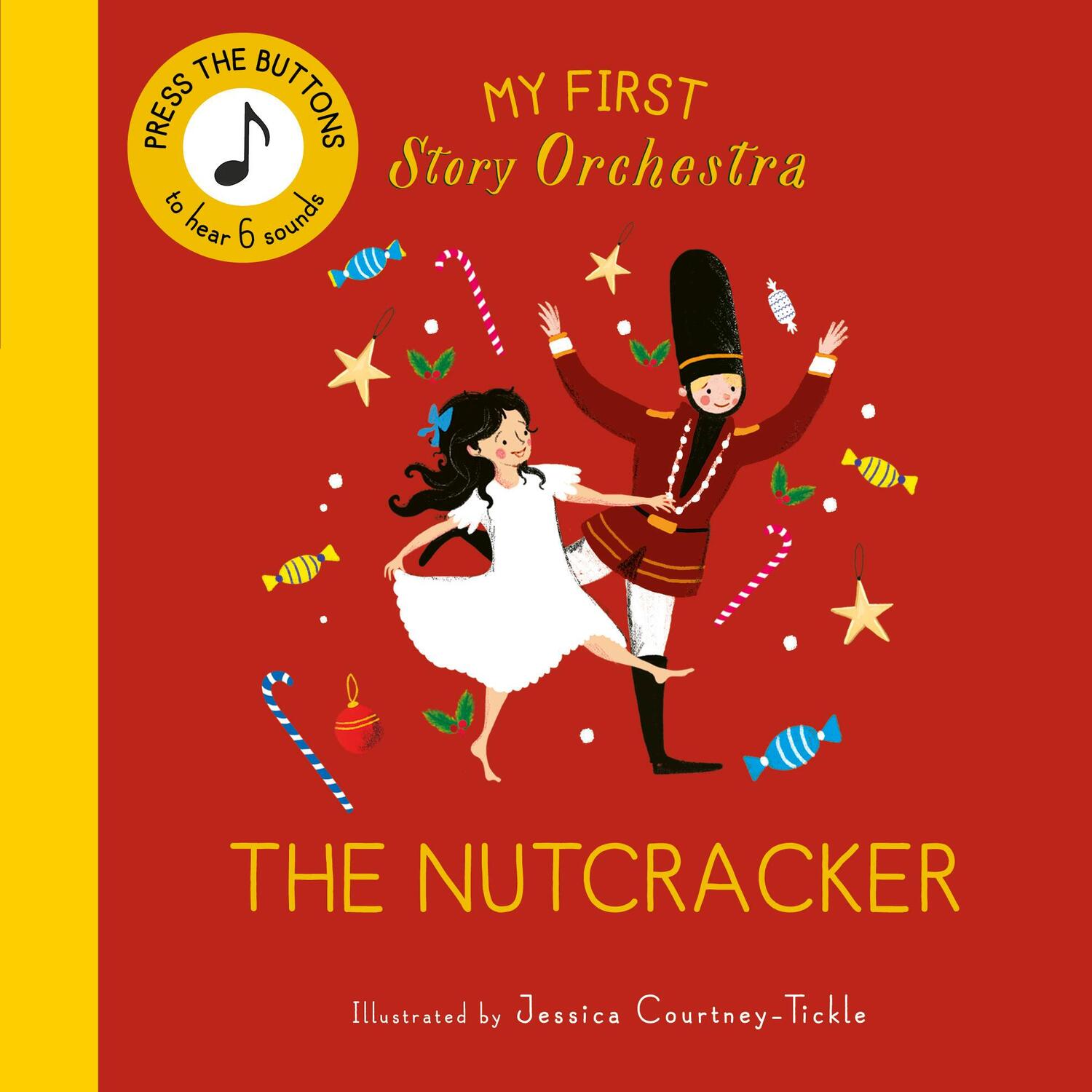 Cover: 9780711295506 | My First Story Orchestra: The Nutcracker | Jessica Courtney-Tickle