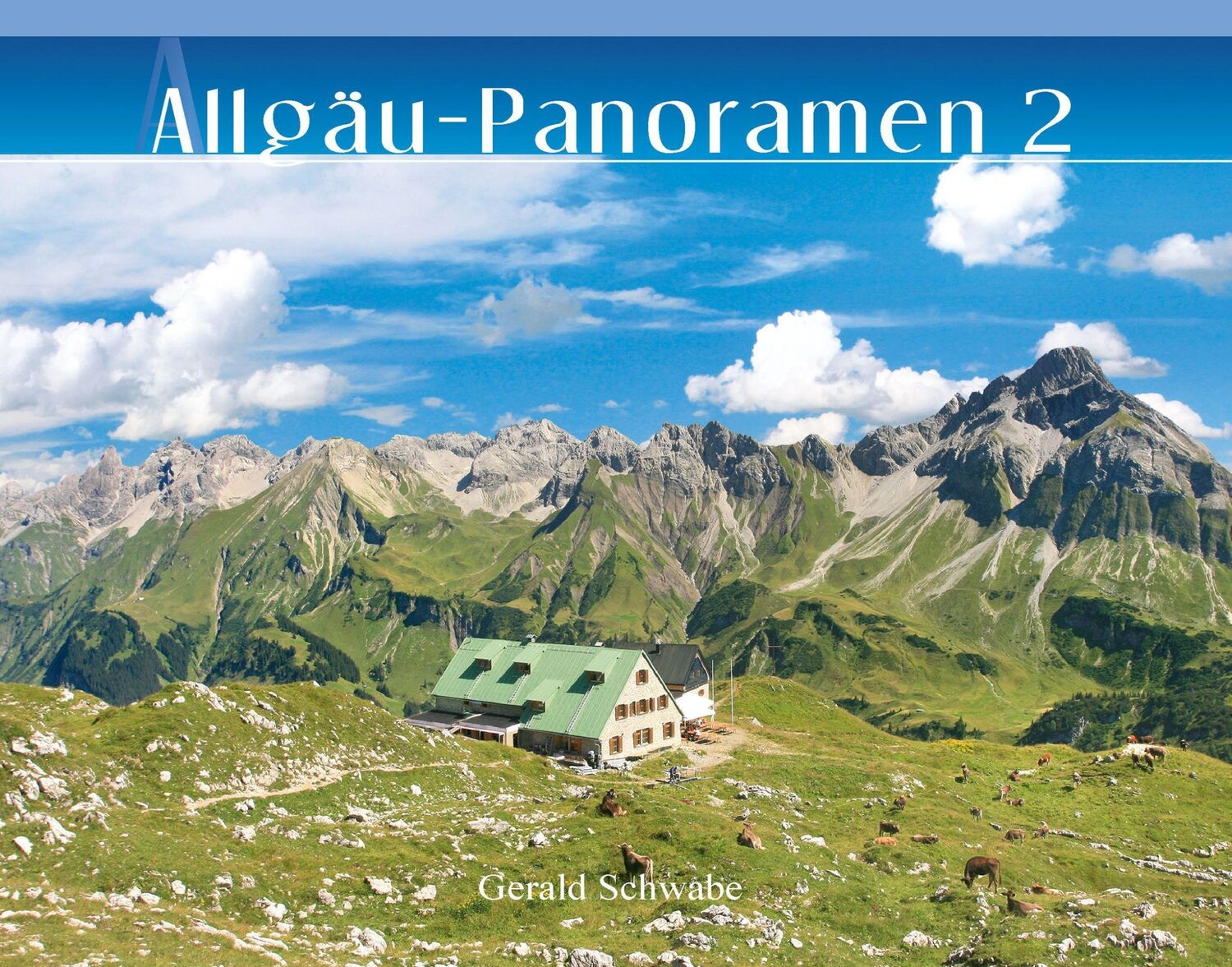 Cover: 9783949988011 | Allgäu-Panoramen 2 | Gerald Schwabe | Buch | 80 S. | Deutsch | 2020