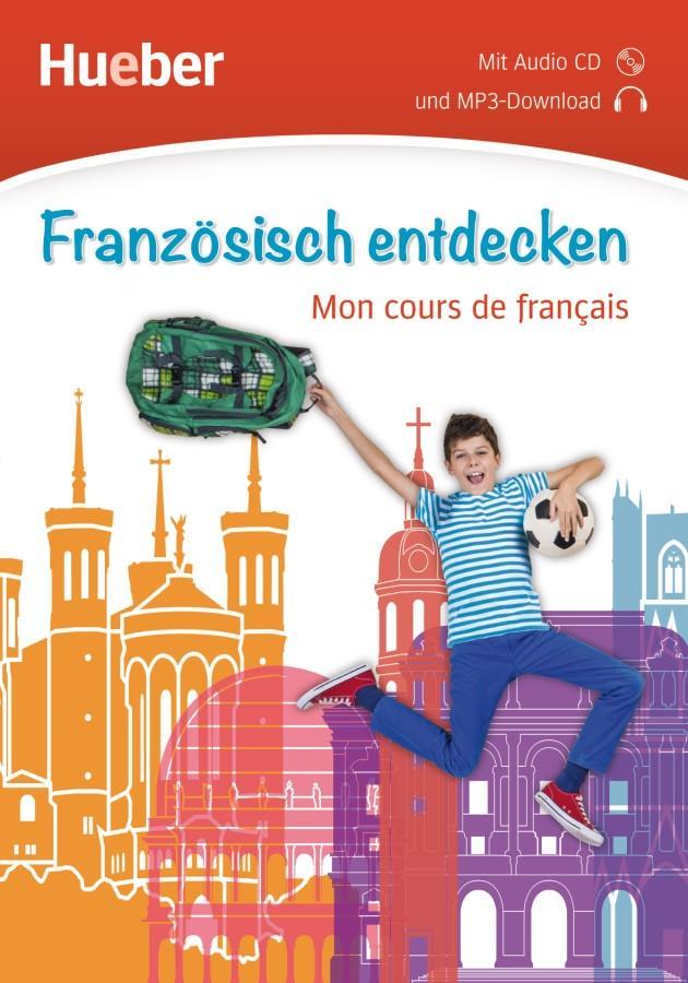 Cover: 9783198294703 | Französisch entdecken. Mon cours de français. Buch mit Audio-CD | KG