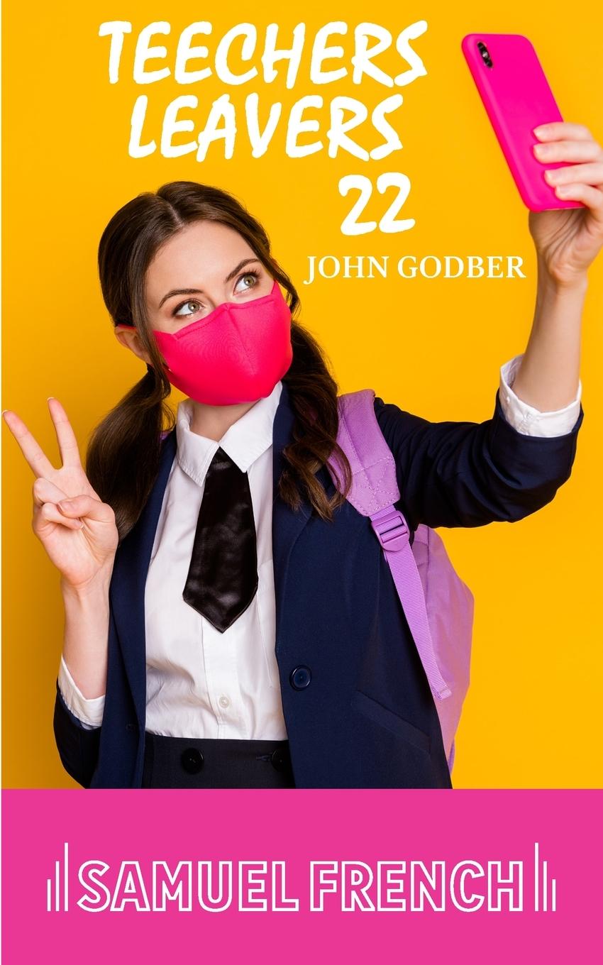 Cover: 9780573000072 | Teechers Leavers 22 | John Godber | Taschenbuch | Paperback | Englisch