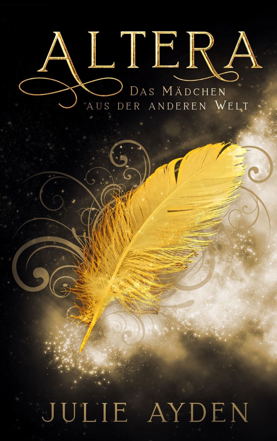 Cover: 9783748101765 | Altera | Das Mädchen aus der anderen Welt | Julie Ayden | Taschenbuch