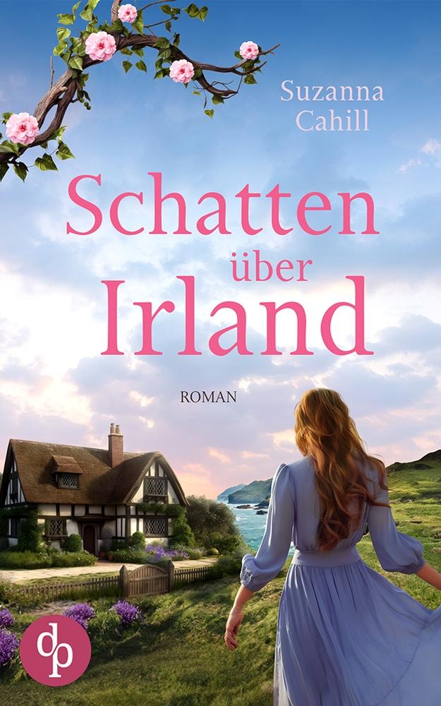 Cover: 9783987787805 | Schatten über Irland | Ein Familiengeheimnis | Suzanna Cahill | Buch