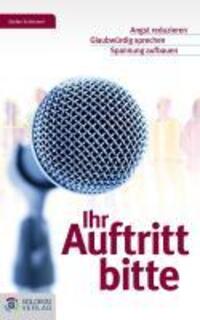 Cover: 9783902729118 | Ihr Auftritt bitte | Stefan Schimmel | Goldegg Business | Gebunden