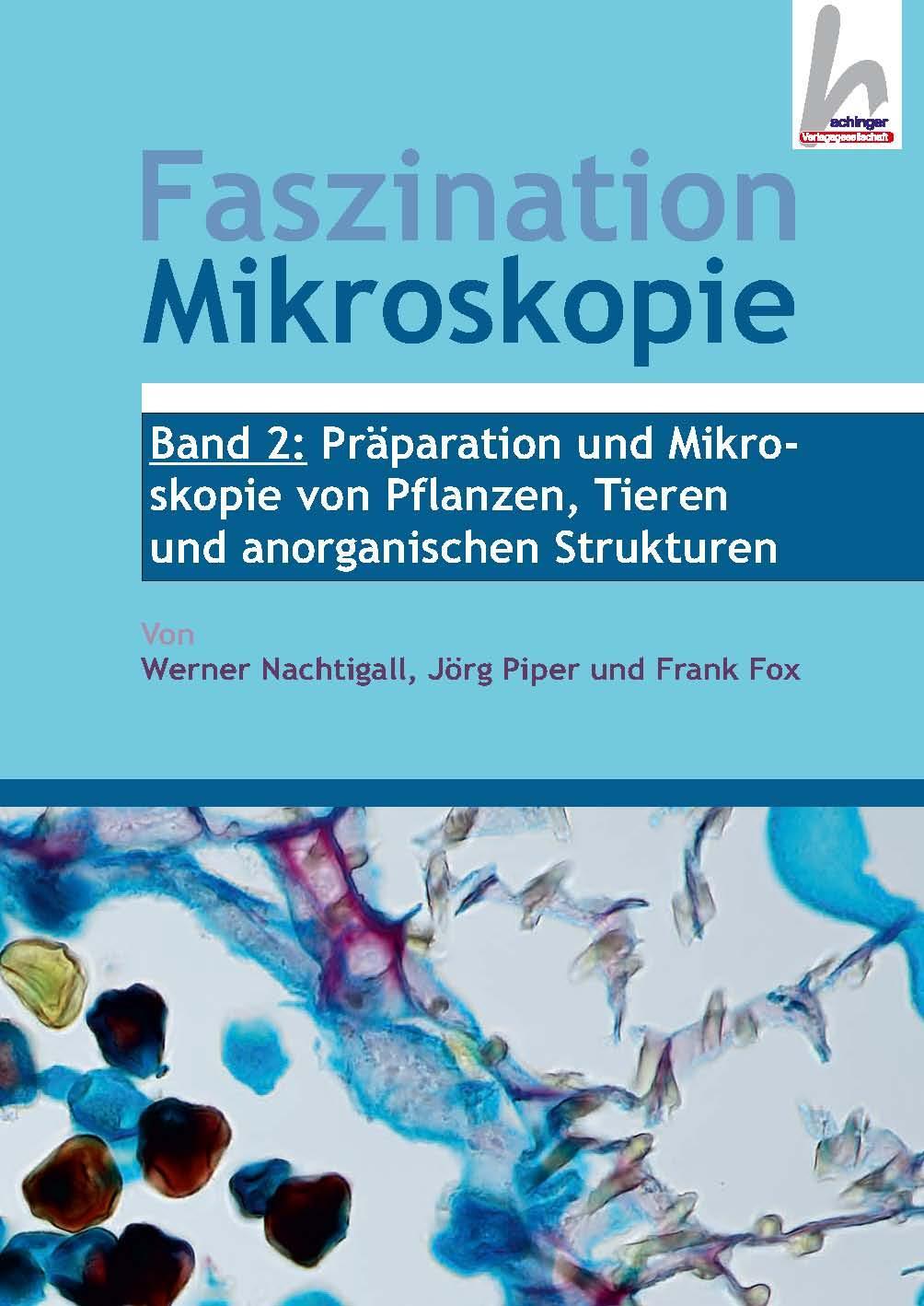 Cover: 9783871855955 | Faszination Mikroskopie Band 2 | Werner Nachtigall (u. a.) | Buch