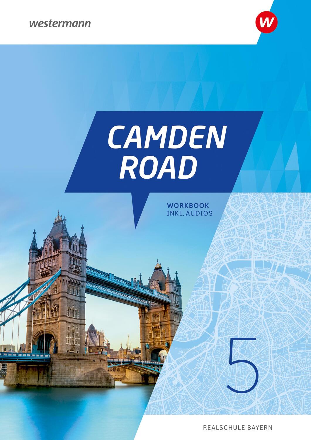 Cover: 9783141190069 | Camden Road 5. Workbook (inkl. Audios). Für Realschulen in Bayern