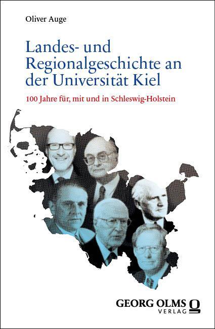 Cover: 9783487167336 | Landes- und Regionalgeschichte an der Universität Kiel | Oliver Auge