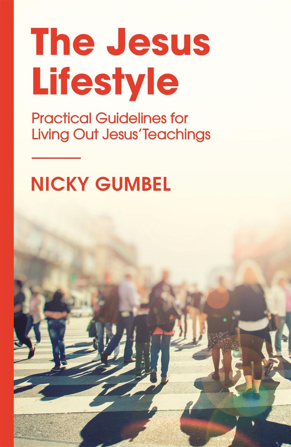 Cover: 9781473680760 | The Jesus Lifestyle | Nicky Gumbel | Taschenbuch | Englisch | 2018