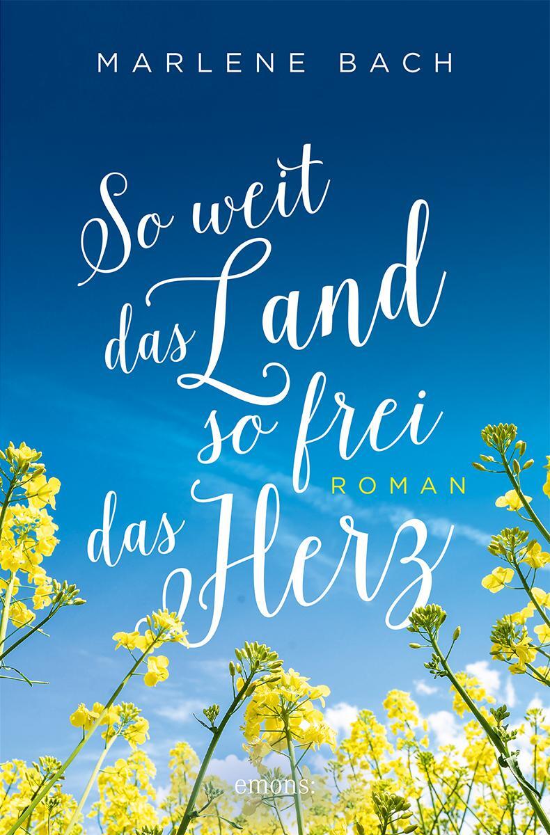 Cover: 9783740821081 | So weit das Land, so frei das Herz | Roman | Marlene Bach | Buch