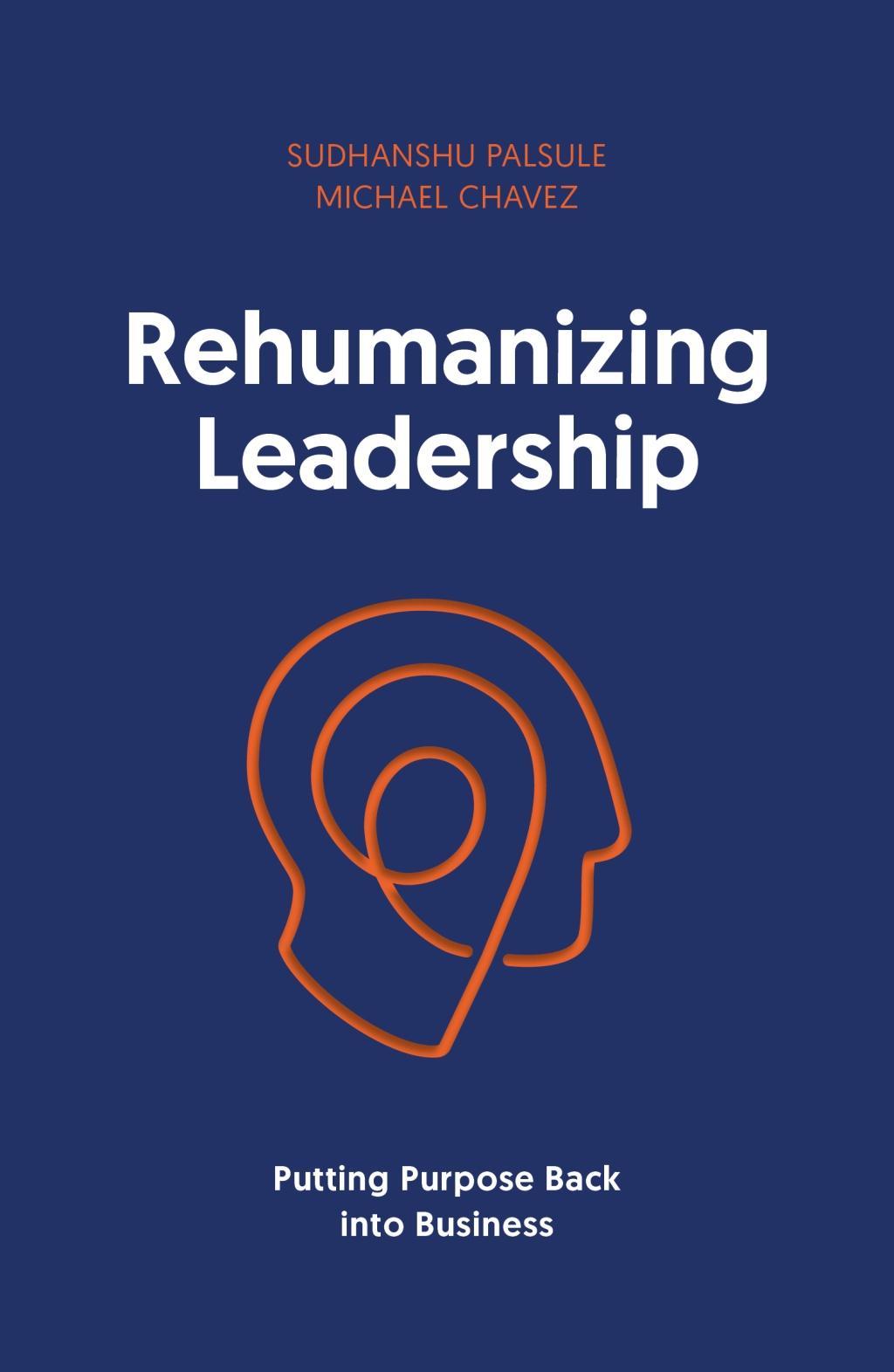 Cover: 9781911498841 | Rehumanizing Leadership | Michael Chavez (u. a.) | Taschenbuch | 2020