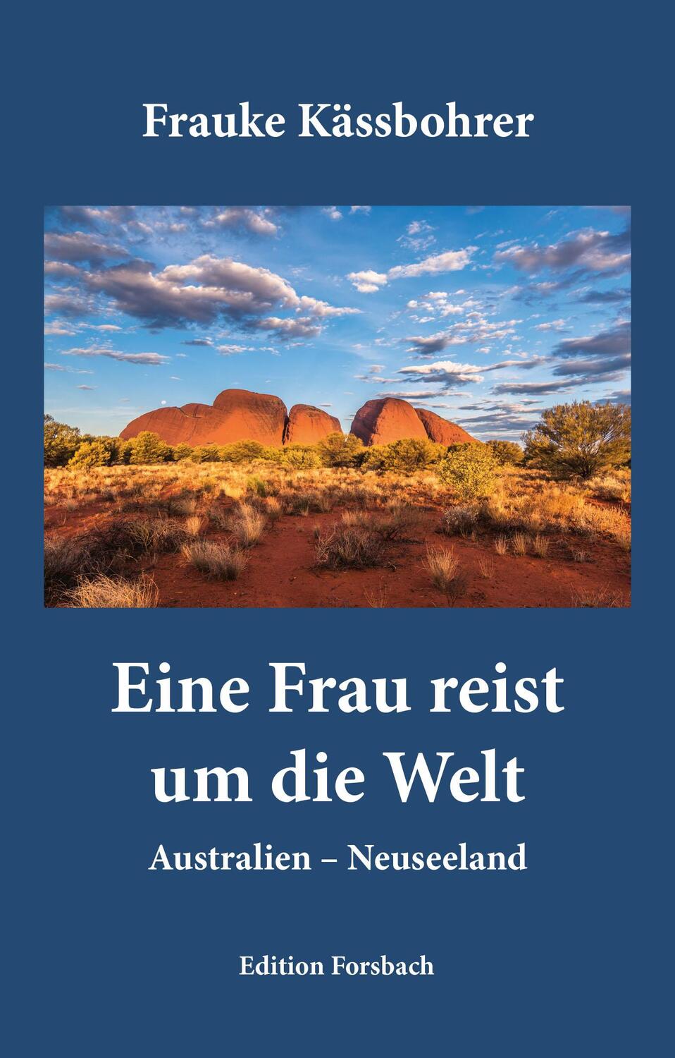 Cover: 9783959041607 | Eine Frau reist um die Welt | Band 1: Australien - Neuseeland | Buch