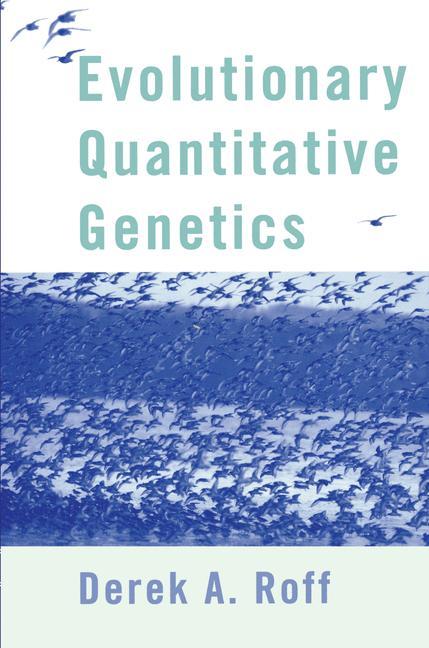 Cover: 9780412129711 | Evolutionary Quantitative Genetics | Derek A. Roff | Taschenbuch | xvi