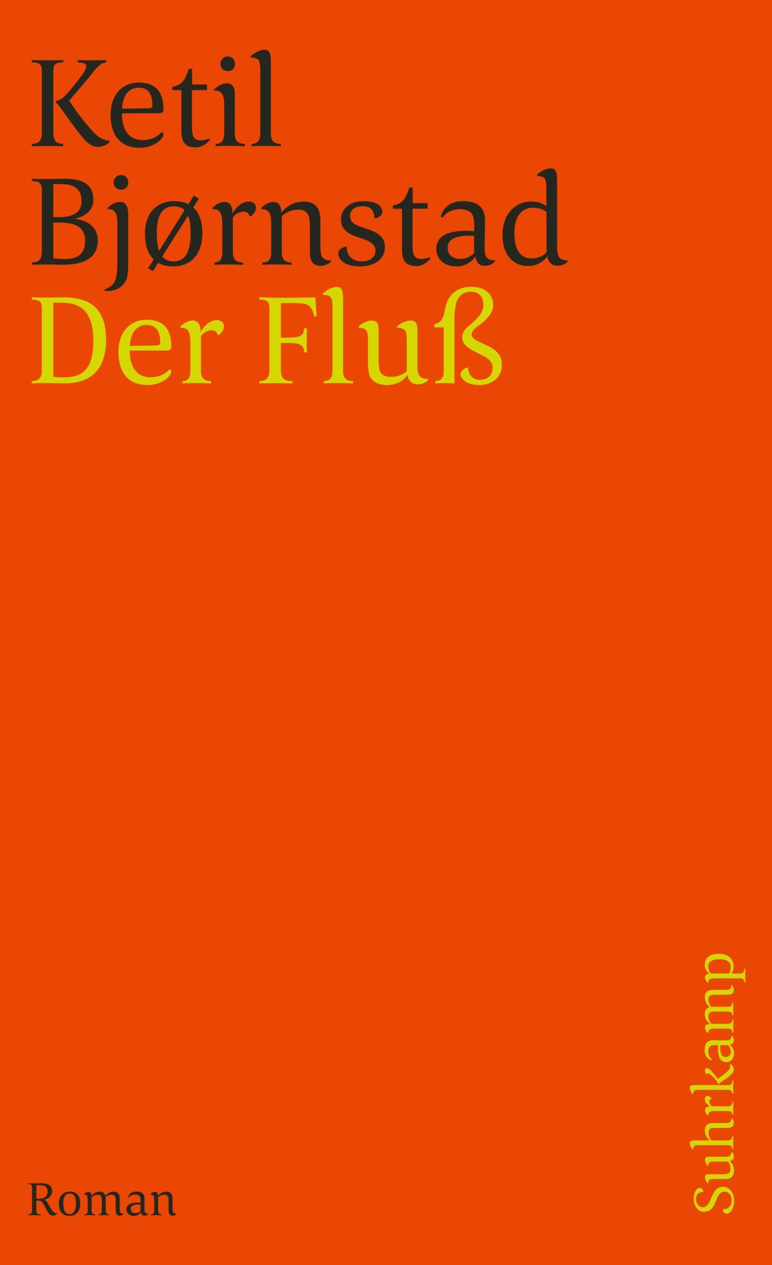 Cover: 9783518461716 | Der Fluß | Ketil Björnstad | Taschenbuch | 383 S. | Deutsch | 2010