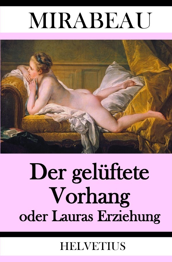 Cover: 9783746711973 | Der gelüftete Vorhang oder Lauras Erziehung | Mirabeau | Taschenbuch