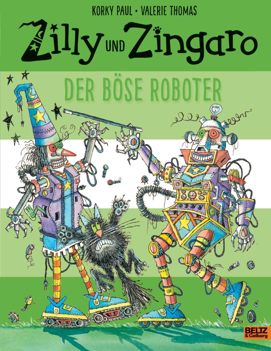 Cover: 9783407821386 | Zilly und Zingaro. Der böse Roboter | Vierfarbiges Bilderbuch | Buch