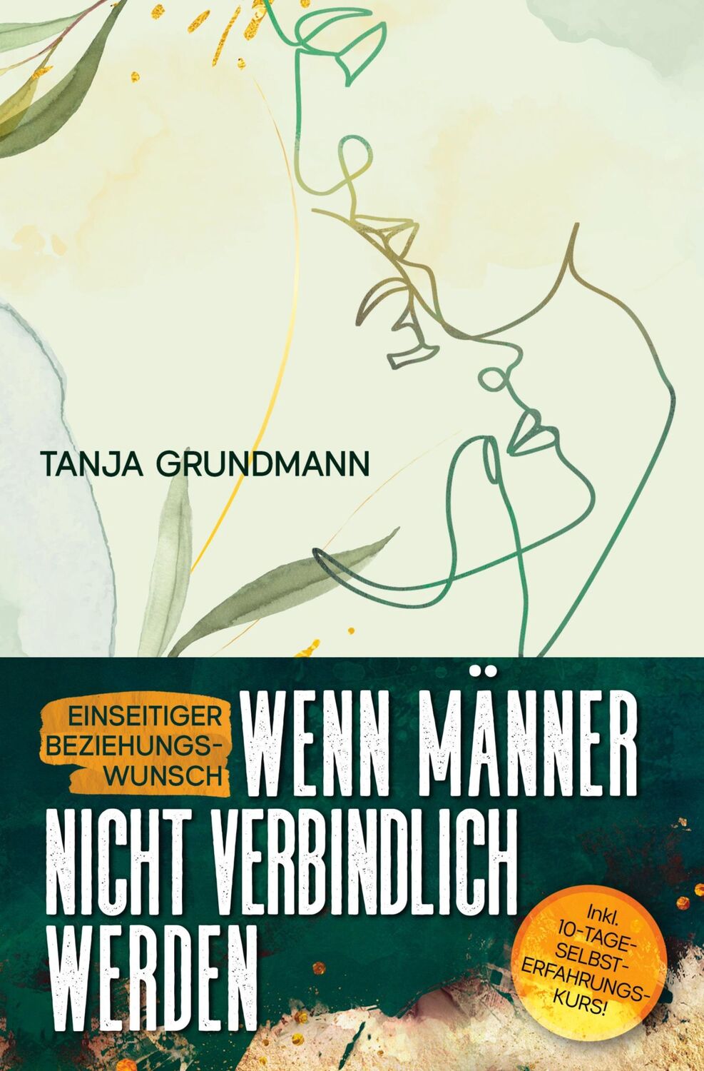 Cover: 9783964032416 | Einseitiger Beziehungswunsch | Tanja Grundmann | Taschenbuch | 230 S.