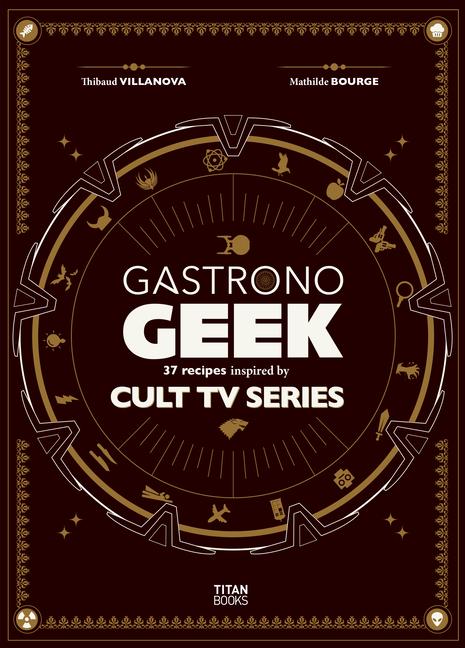 Cover: 9781835410349 | Gastronogeek Cult TV Cookbook | Thibaud Villanova | Buch | Englisch