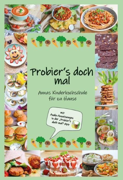 Cover: 9783000692123 | Probier's doch mal | Annas Kinderkochschule für zu Hause | Ehlgen