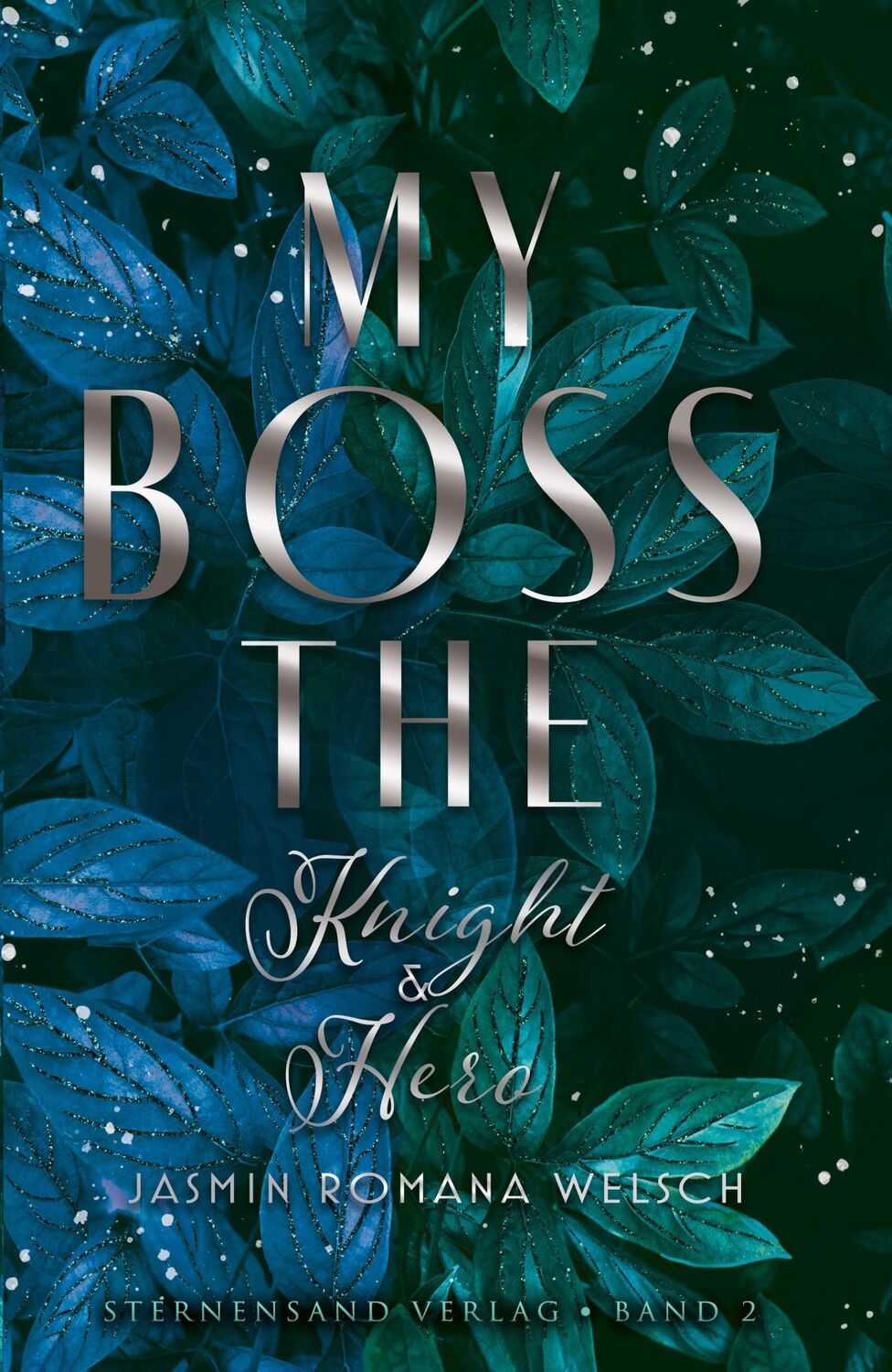 Cover: 9783038963349 | My Boss (Band 2): The Knight &amp; Hero | Jasmin Romana Welsch | Buch