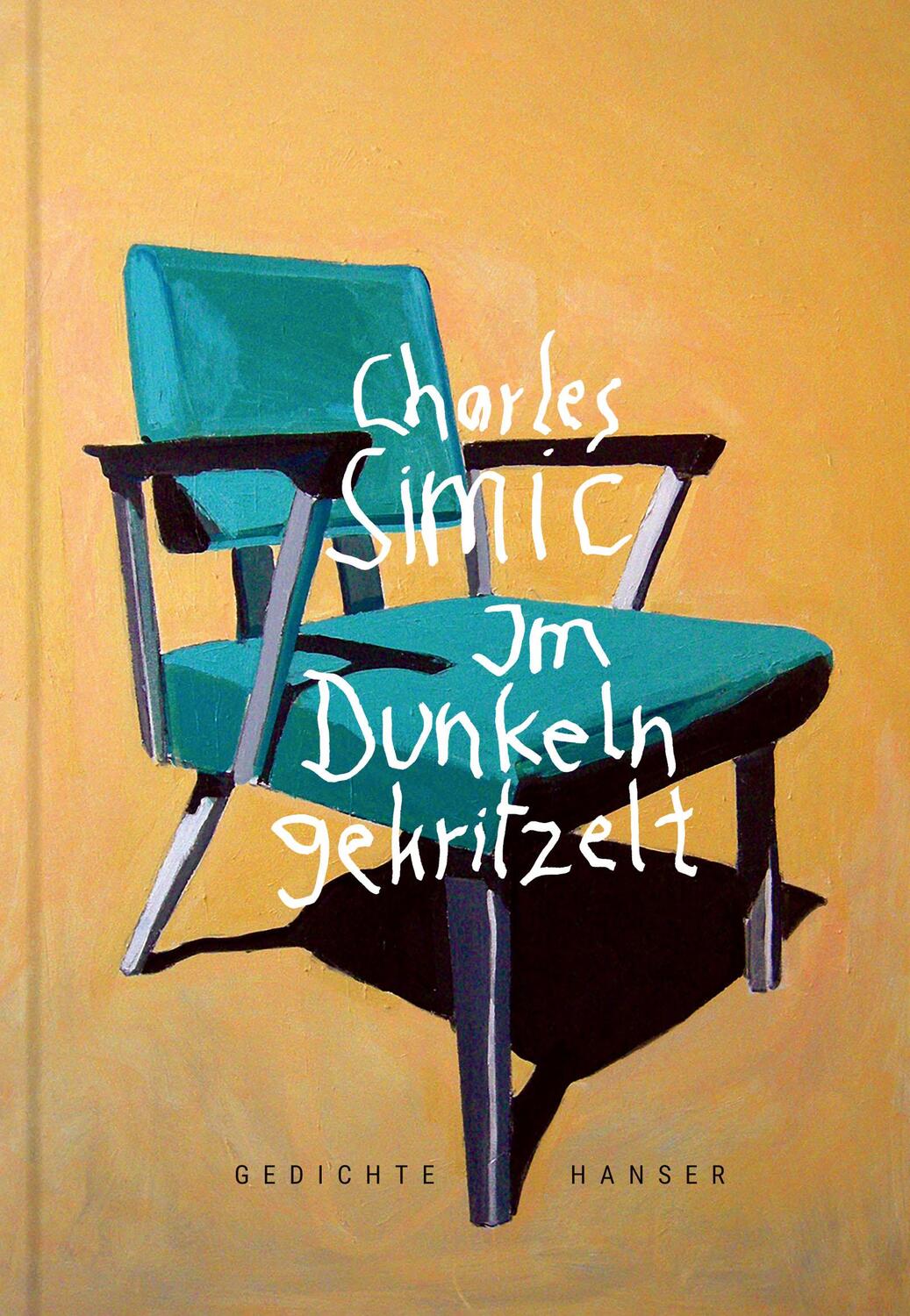 Cover: 9783446274105 | Im Dunkeln gekritzelt | Gedichte | Charles Simic | Buch | 168 S.