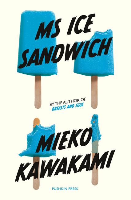 Cover: 9781782276722 | MS Ice Sandwich | Mieko Kawakami | Taschenbuch | Englisch | 2020