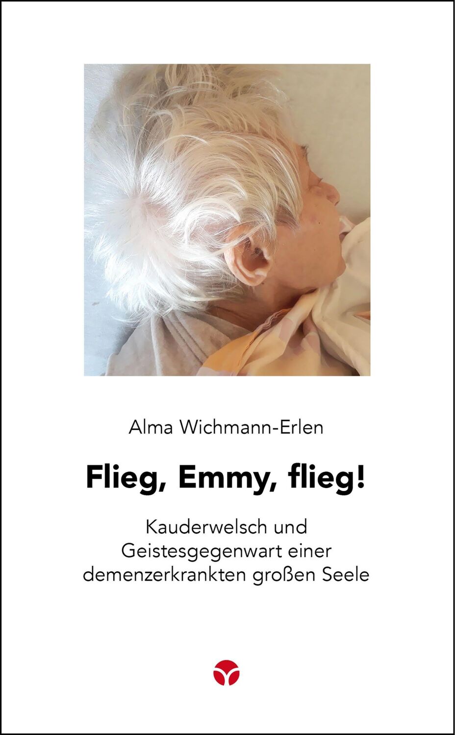 Cover: 9783957791696 | Flieg, Emmy, flieg! | Alma Wichmann-Erlen | Taschenbuch | 100 S.