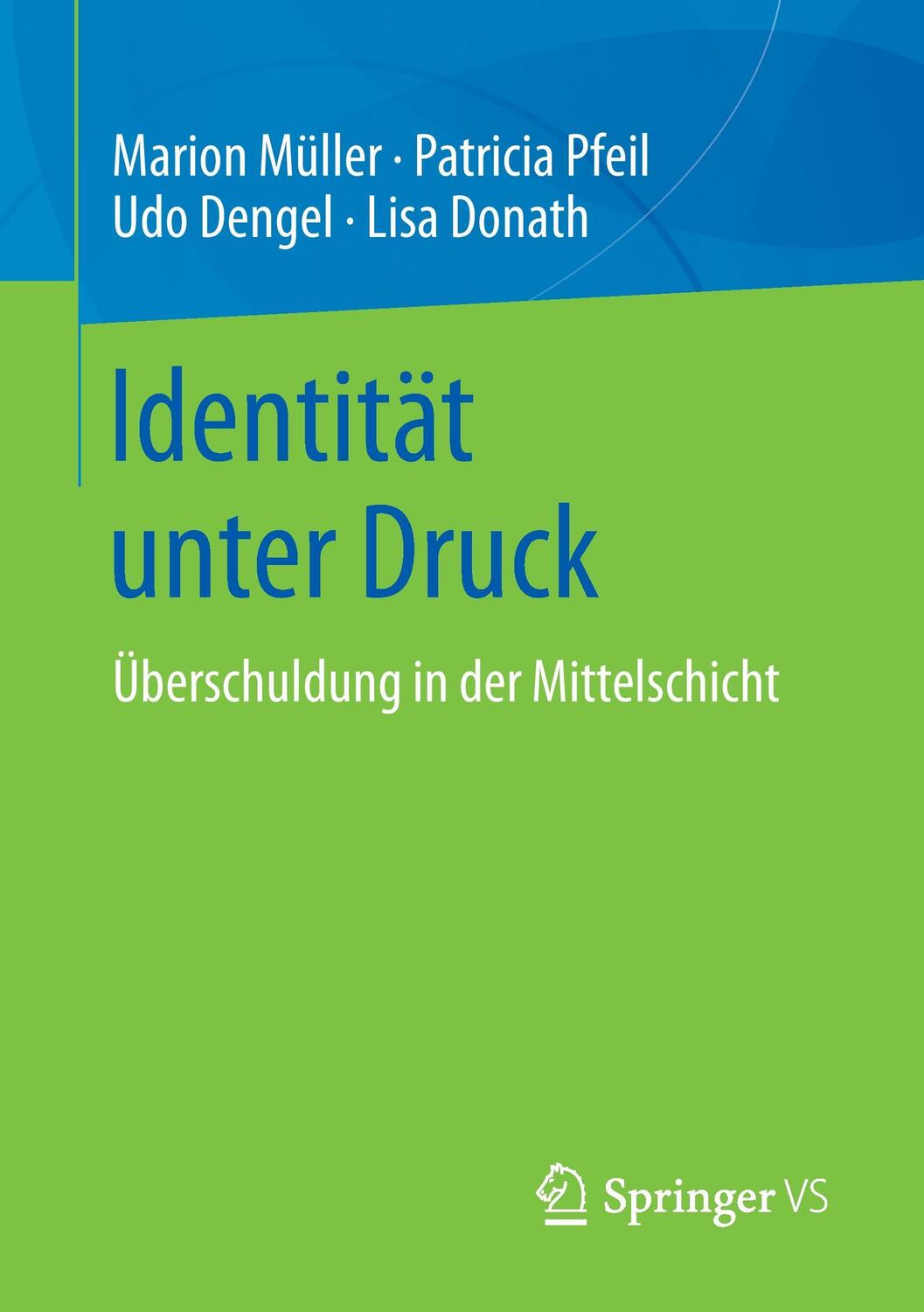 Cover: 9783658189389 | Identität unter Druck | Überschuldung in der Mittelschicht | Buch | ix