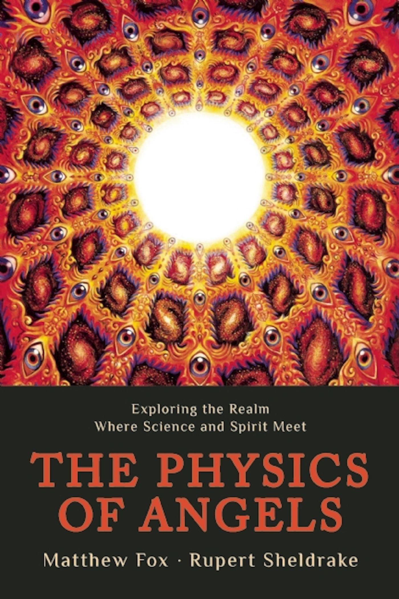 Cover: 9781939681287 | The Physics of Angels | Rupert Sheldrake (u. a.) | Taschenbuch | 2014