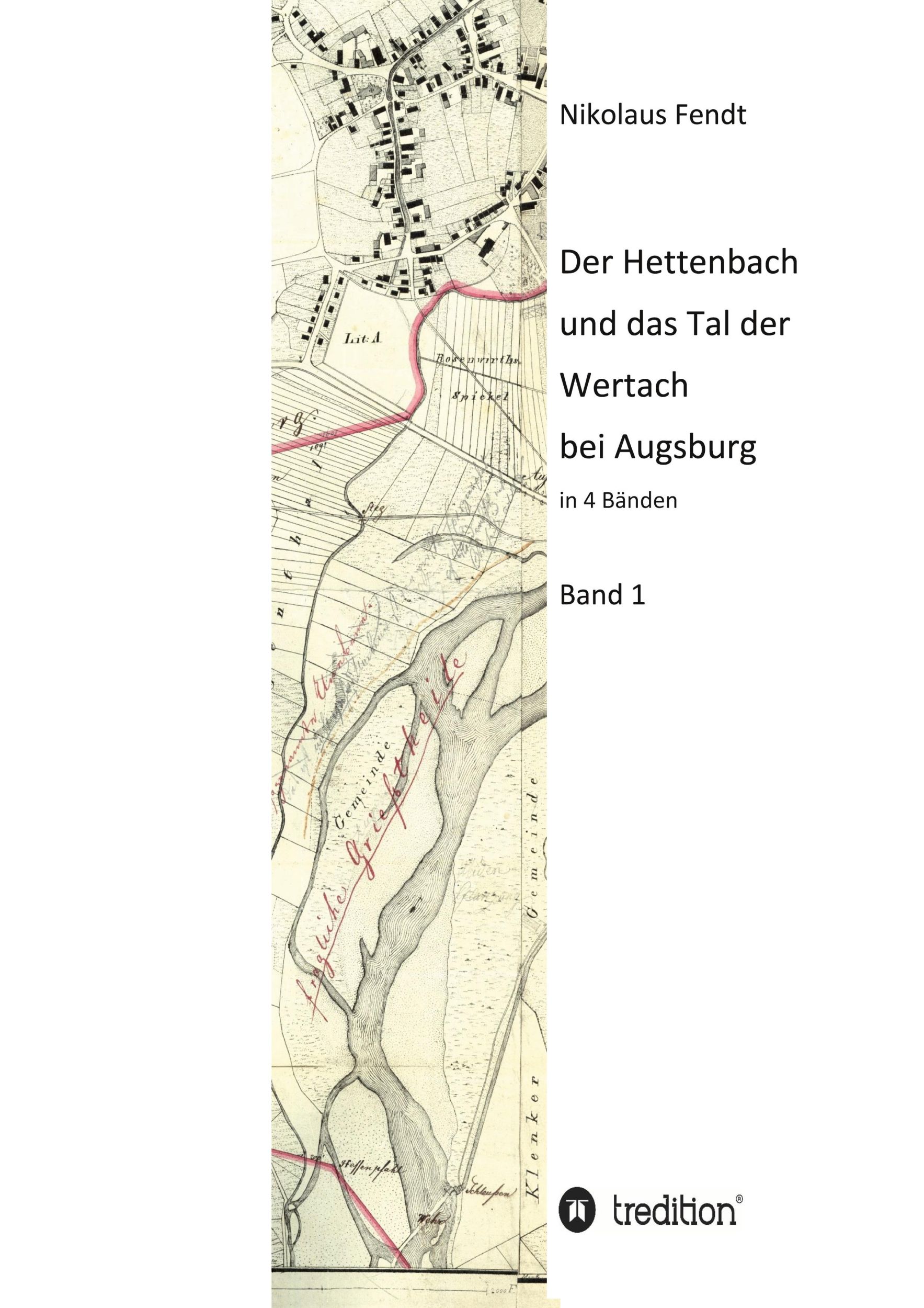 Cover: 9783347202245 | Der Hettenbach und das Tal der Wertach bei Augsburg - Band 1 | Fendt