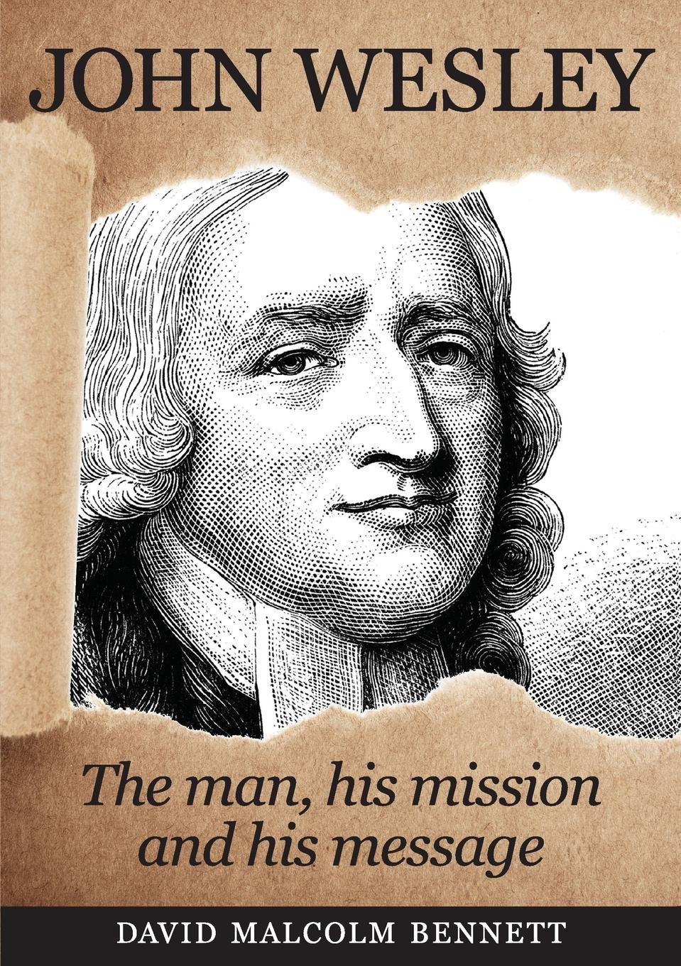 Cover: 9781925139273 | John Wesley | The Man, His Mission and His Message | Bennett | Buch